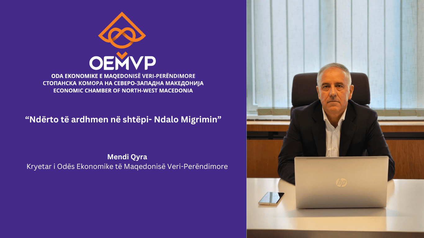 „Изгради ја иднината во дома – Стоп на Миграција“ – Mendi Qyra